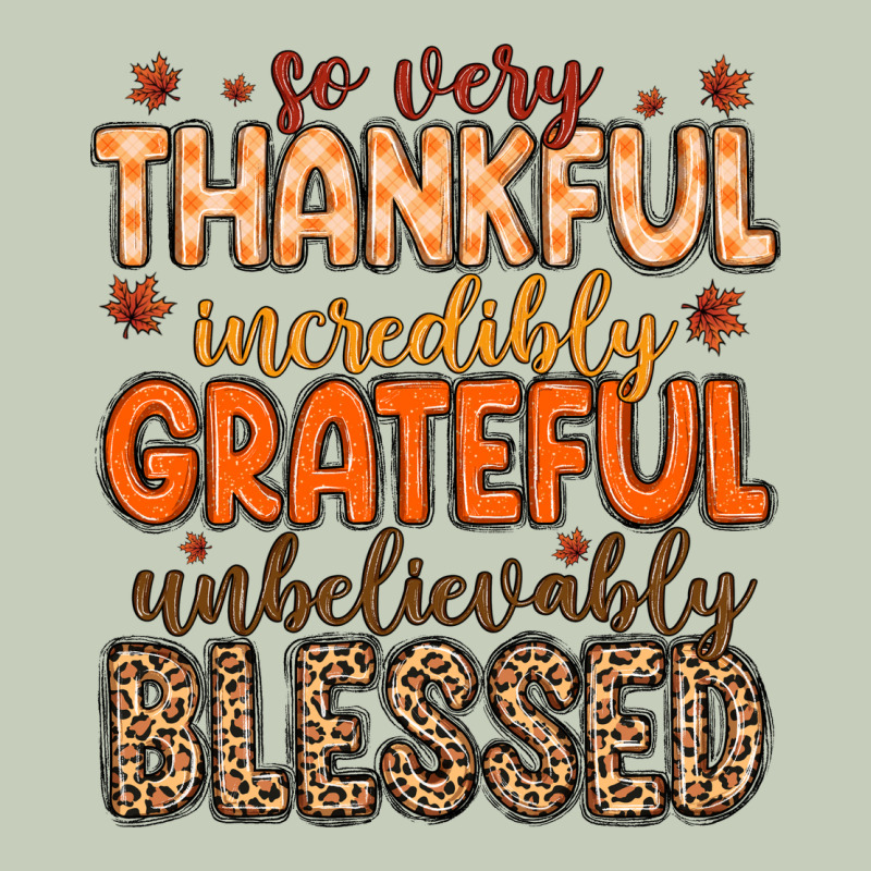 So Very Thankful Incredibly Grateful Unbelievably Long Sleeve Tee by MaliasSmallBusiness | Teevron