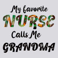 My Favorite Nurse Calls Me Grandma Zipper Hoodie | Teevron