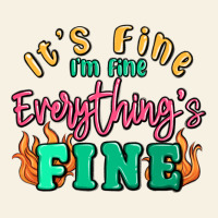 Its Fine Im Dine Everythings Fine Vintage Tee | Teevron