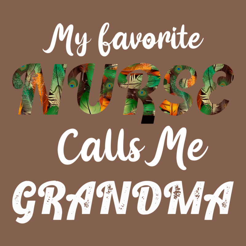 My Favorite Nurse Calls Me Grandma Zipper Hoodie by Bettercallsaul | Teevron