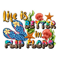 life is better in flip flops summer | Teevron