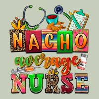 Nacho Average Nurse Ladies Tee | Teevron