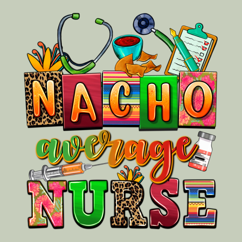 Nacho Average Nurse Ladies Tee by AdoDesignShop | Teevron