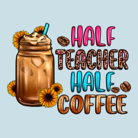 Half Teacher Half Coffee Ladies Tee | Teevron