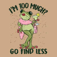 I'm Too Much Go Find Less Boujee Frog Vintage Hoodie | Teevron