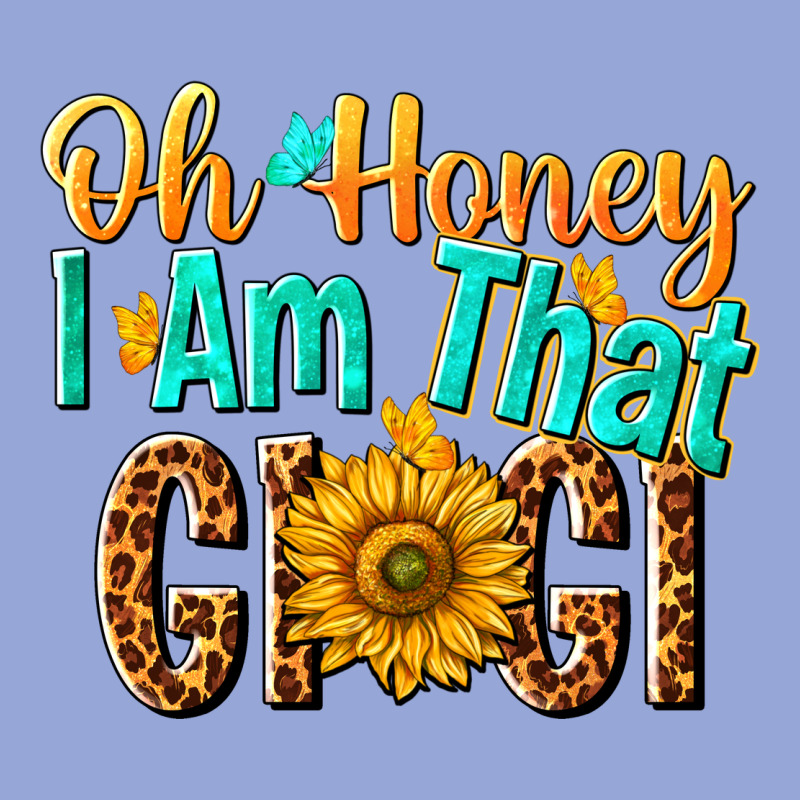 Oh Honey I Am That Gigi Nca Classic Tee by NancyCooperArtShop | Teevron