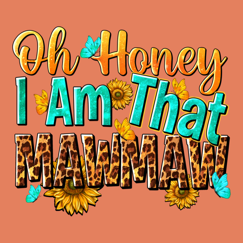 Oh Honey I Am That Mawmaw Nca Classic Tee by NancyCooperArtShop | Teevron