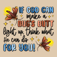 If God Can Make A Bugs Butt Light Up Classic Tee | Teevron