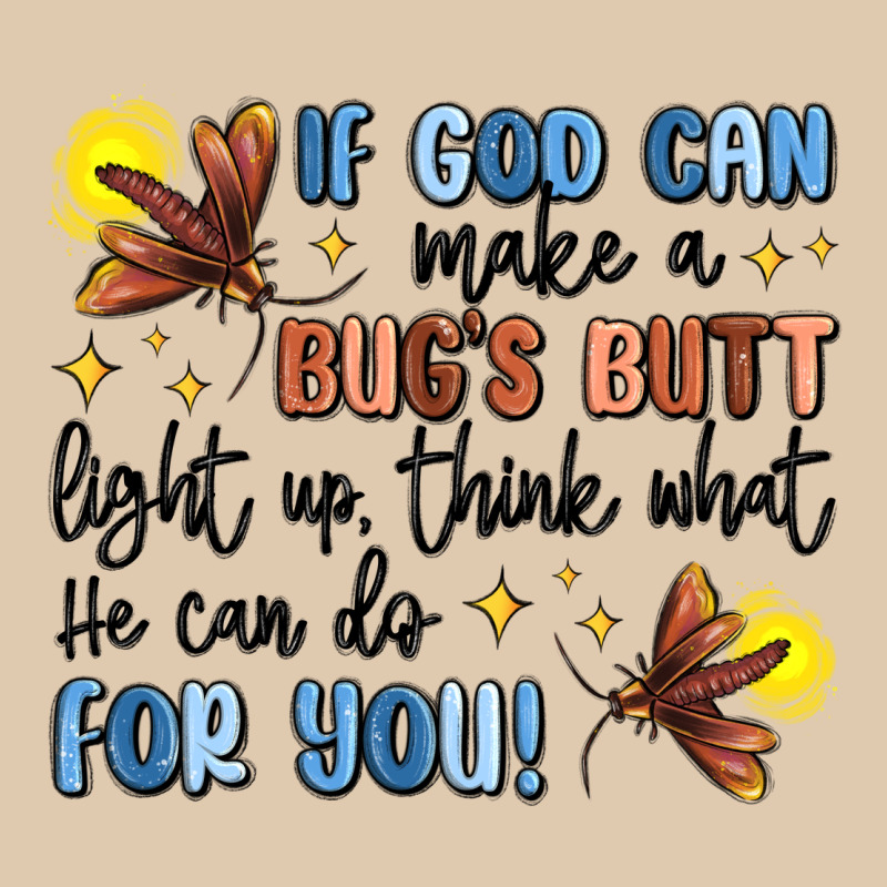 If God Can Make A Bugs Butt Light Up Classic Tee by MaliasSmallBusiness | Teevron