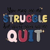 You May See Me Struggle Vintage Tee | Teevron