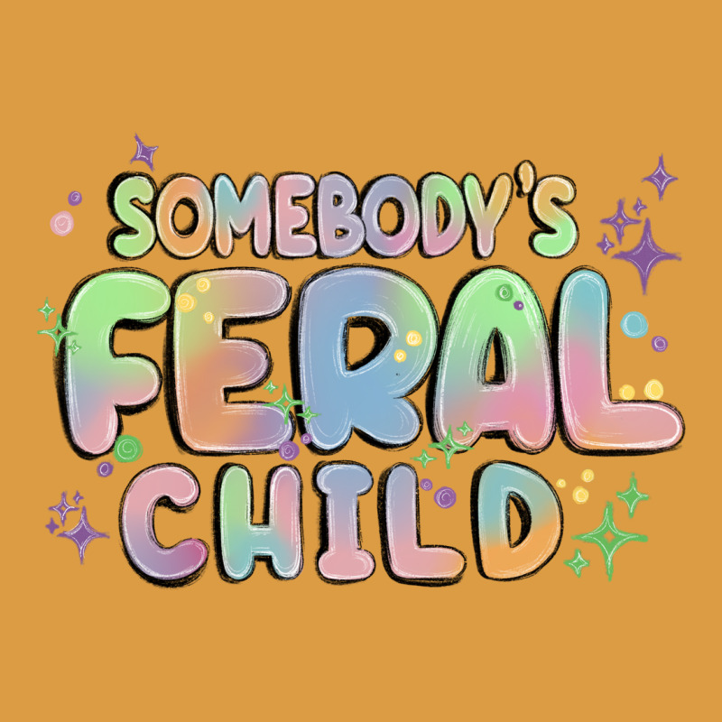 Somebody's Feral Child Urban Heavy Tee by MaliasSmallBusiness | Teevron