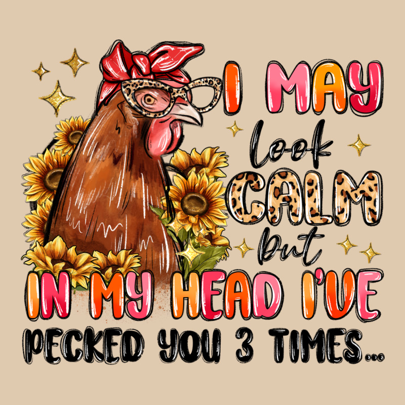 I May Look Calm But In My Head I've Pecked You Heavyweight Sweatshirt by MaliasSmallBusiness | Teevron