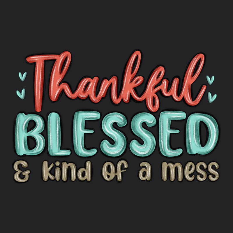 Thankful Blessed And Kind Of A Mess Vintage Tee by MaliasSmallBusiness | Teevron