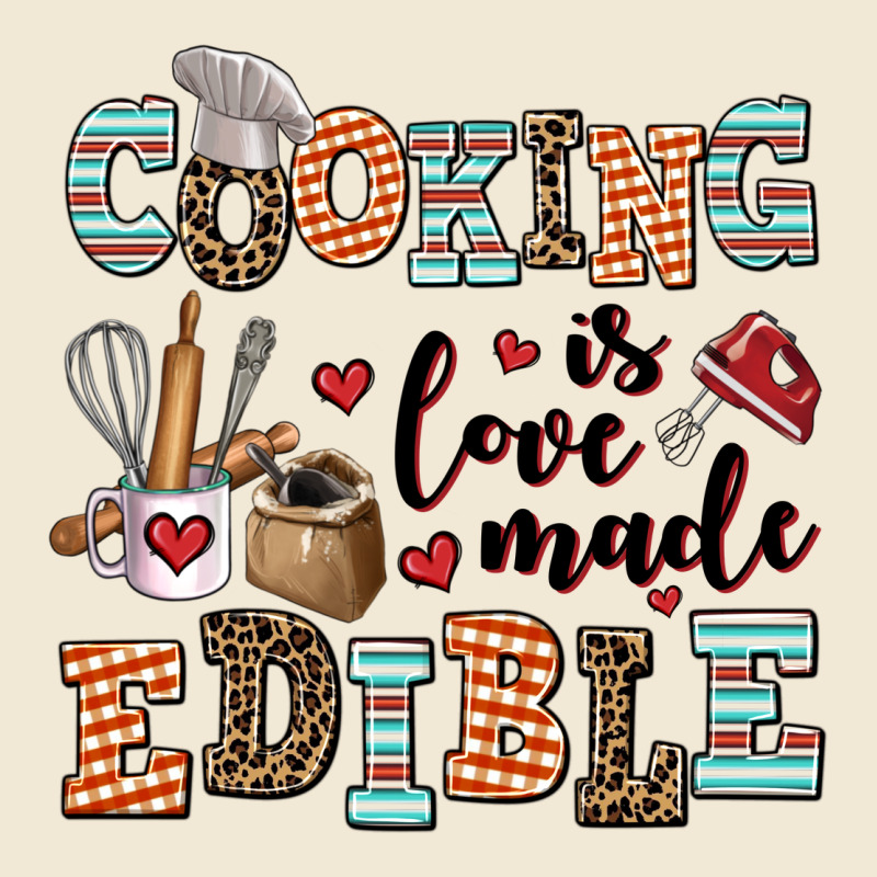 Cooking Is Love Made Edible Ladies Tee by AdoDesignShop | Teevron