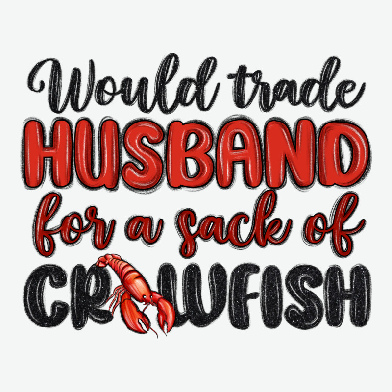 Would Trade Husband For A Sack Of Crawfish Urban Heavy Tee by MaliasSmallBusiness | Teevron