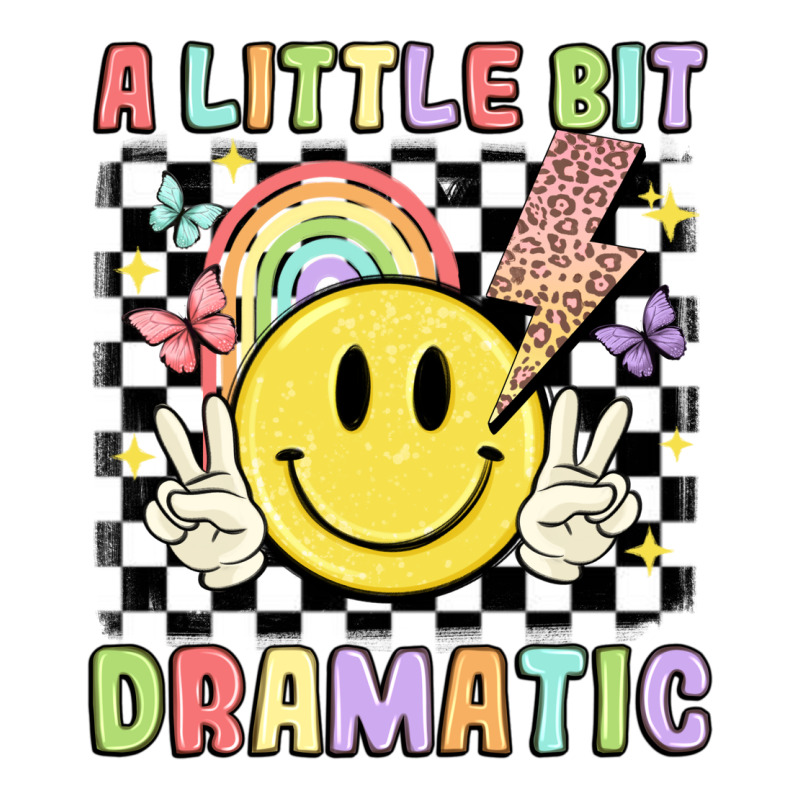 A Little Bit Dramatic Ladies Tee by JahusDesignShop | Teevron