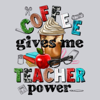 Coffee Gives Me Teacher Power Heavyweight Sweatshirt | Teevron