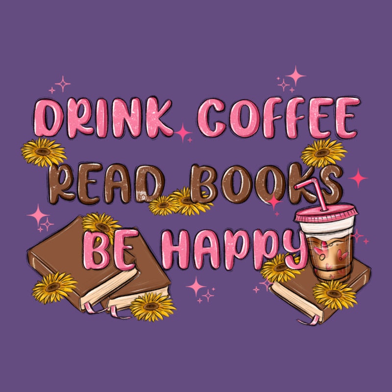 Drink Coffee Read Books Be Happy Vintage Hoodie by MaliasSmallBusiness | Teevron