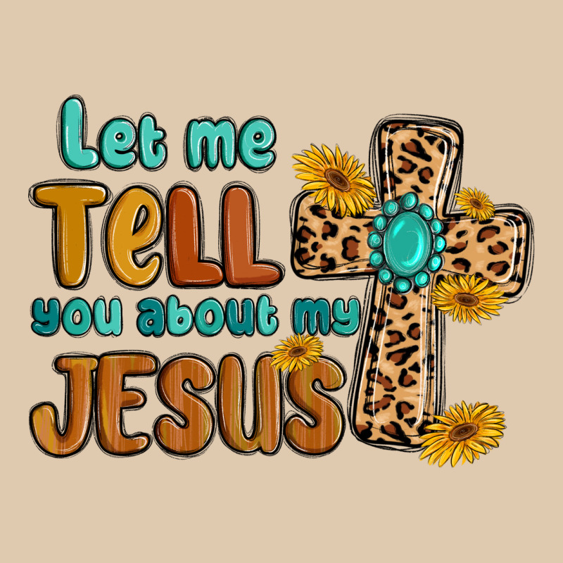 Let Me Tell You About My Jesus Heavyweight Sweatshirt by MaliasSmallBusiness | Teevron