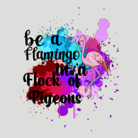 Be A Flamingo In A Flock Of Pigeons Zipper Hoodie | Teevron