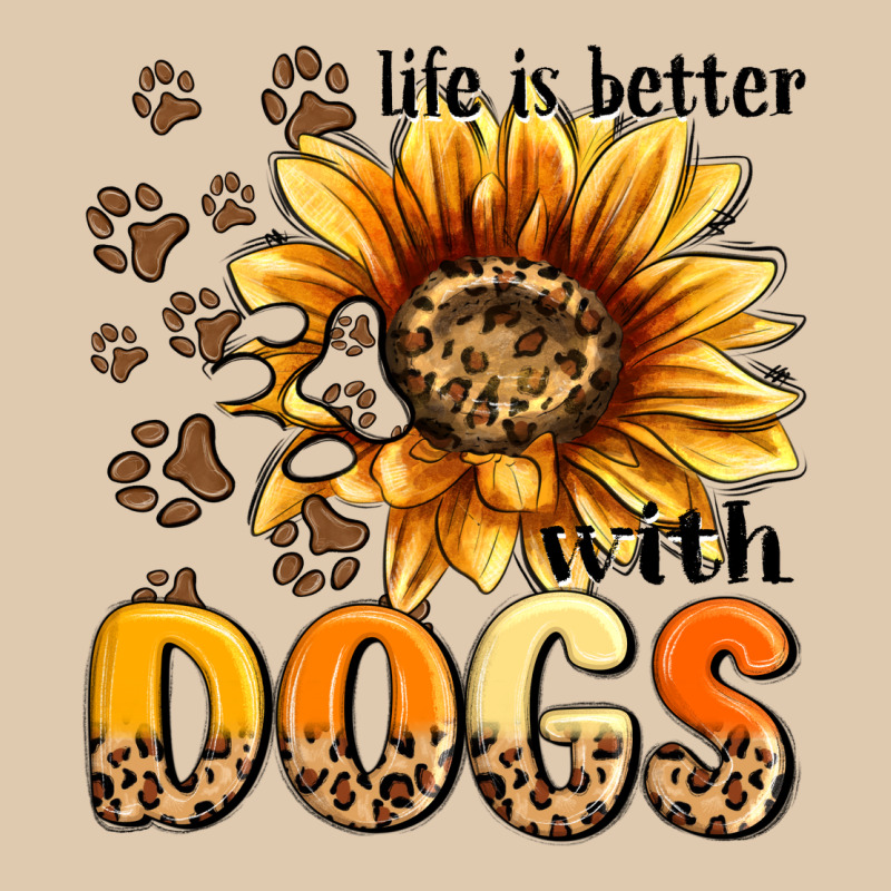 Life Is Better With Dogs Sunflower Heavyweight Sweatshirt by MaliasSmallBusiness | Teevron