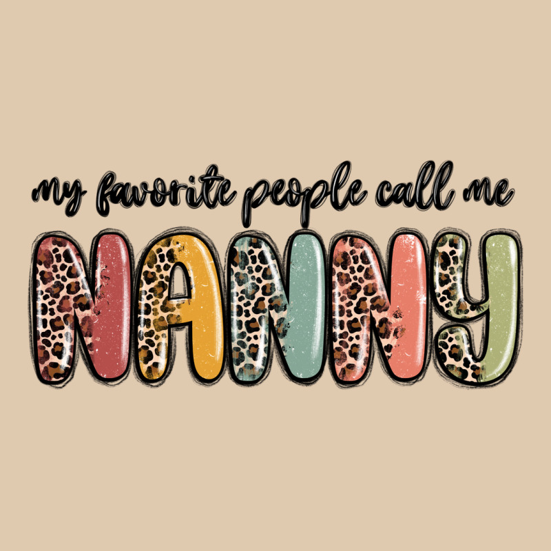 My Favorite People Call Me Nanny Classic Tee by MaliasSmallBusiness | Teevron