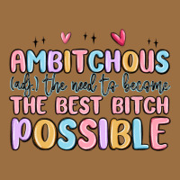 Ambitchous (adj.) The Need To Become The Best Bitc Vintage Tee | Teevron