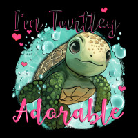 I'm Turtley Adorable Ladies Tee | Teevron