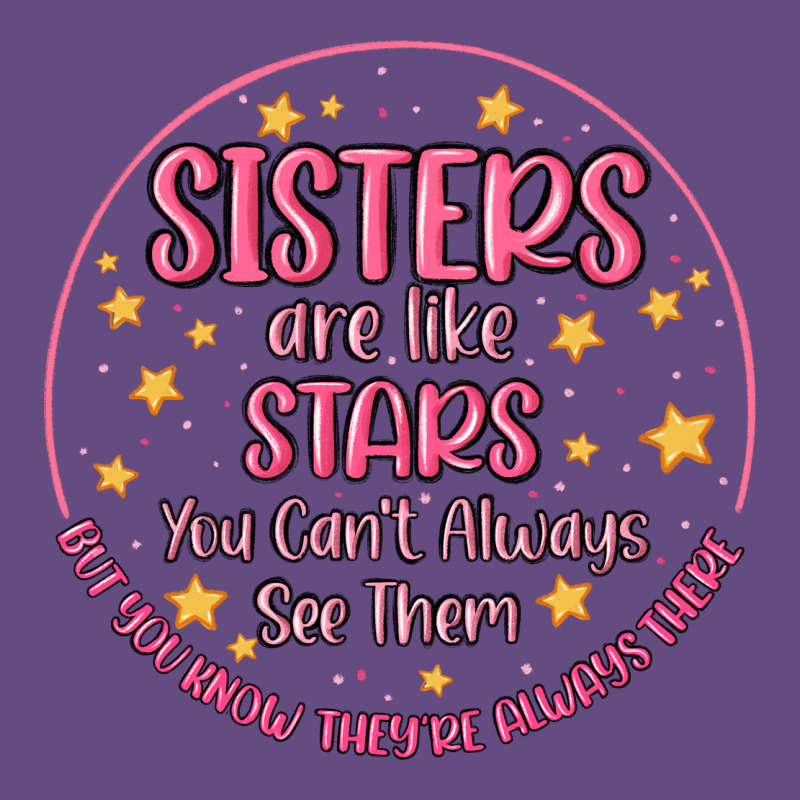 Sisters Are Like Stars You Can't Always See Them Vintage Hoodie by MaliasSmallBusiness | Teevron