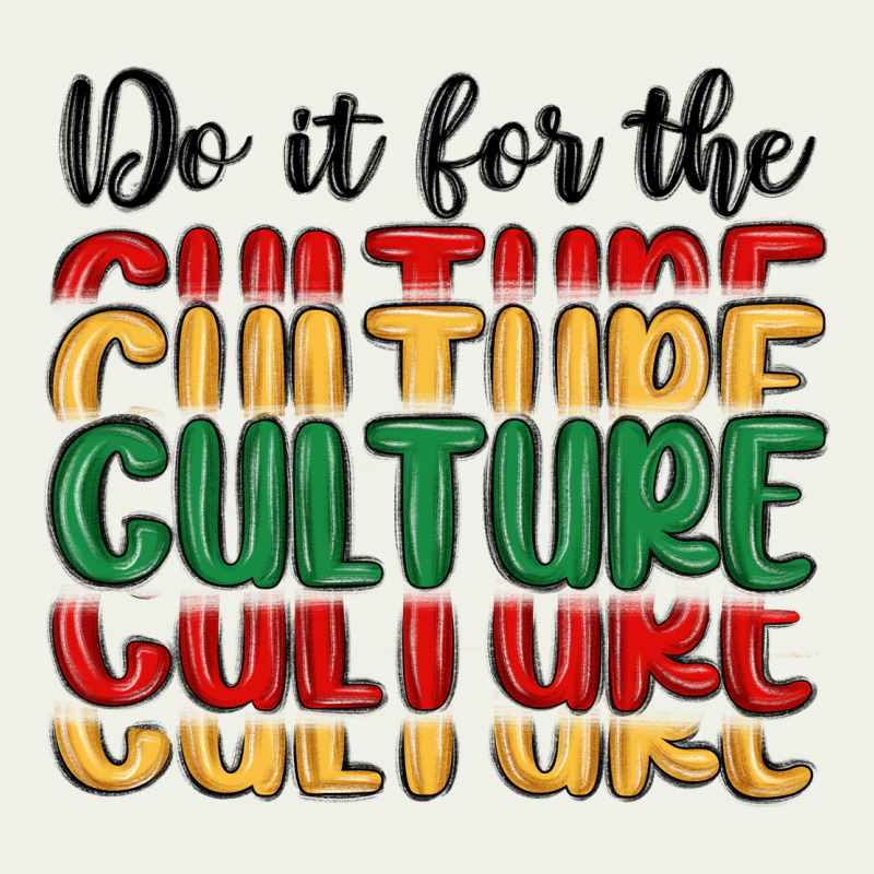 Do It For The Culture Urban Heavy Tee by MaliasSmallBusiness | Teevron