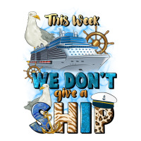this week we don't give a ship | Teevron