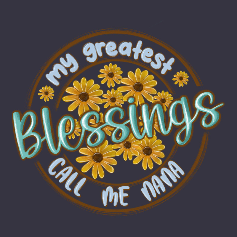 My Greatest Blessing Call Me Nana Vintage Hoodie by MaliasSmallBusiness | Teevron