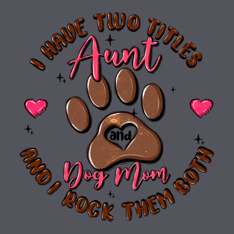 I Have Two Titles Aunt And Dog Mom Vintage Hoodie by MaliasSmallBusiness | Teevron