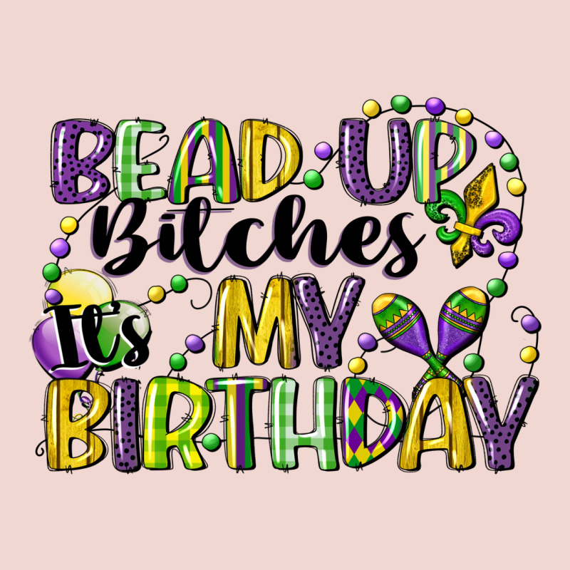 Bead Up Bitches Itsmy Birthday Cg (1) Premium Sweatshirt by CowGirlArtShop | Teevron