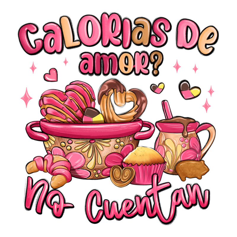 Calorias De Amor No Cuentan Mexican Valentines Day Classic Tee by MaliasSmallBusiness | Teevron