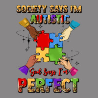 Society Says I'm Autistic God Says I'm Perfect Vintage Tee | Teevron