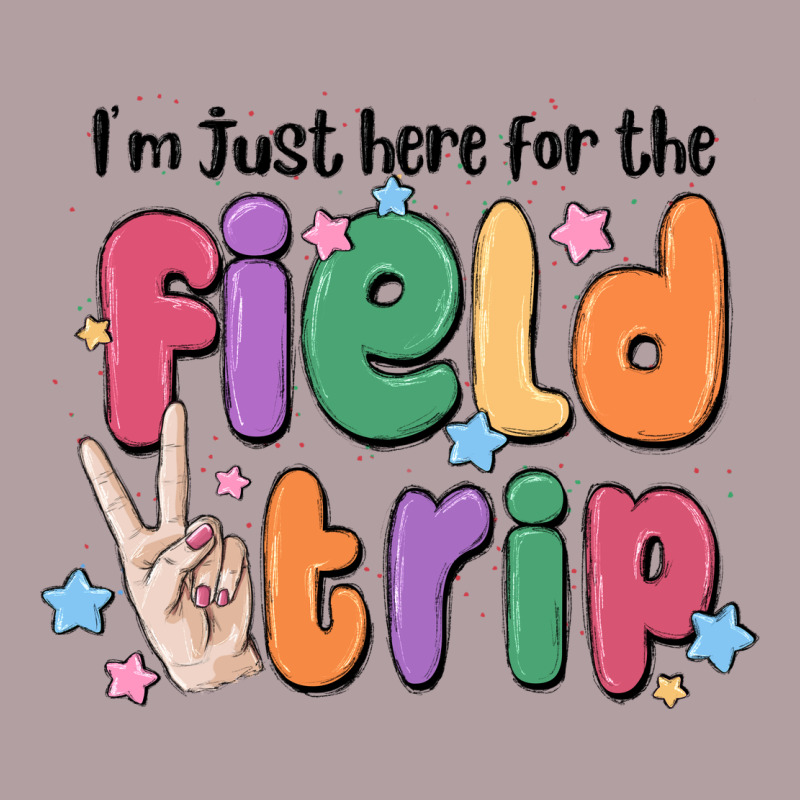 I'm Just Here For The Field Trip Vintage Hoodie by MaliasSmallBusiness | Teevron