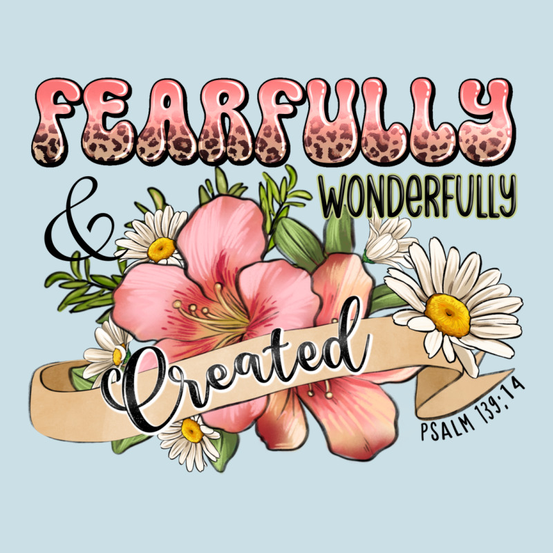 Fearfully And Wonderfully Created Ladies Tee by JahusDesignShop | Teevron