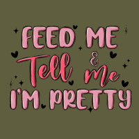 Feed Me And Tell Me Im Pretty Vintage Tee | Teevron