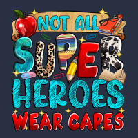 Not All Super Heroes Wear Capes Heavyweight Sweatshirt | Teevron