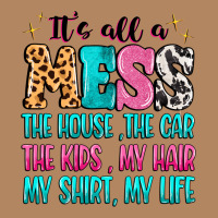It's All A Mess The House The Car Long Sleeve Tee | Teevron