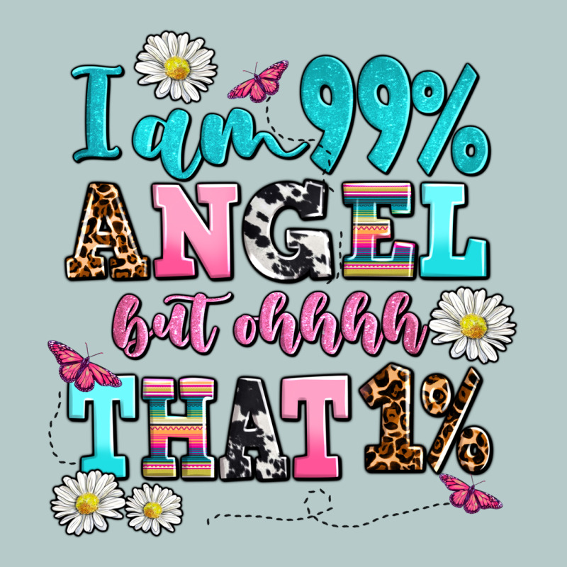 I Am  99 Angel But Ohh That Heavy Core Tee by AdoDesignShop | Teevron