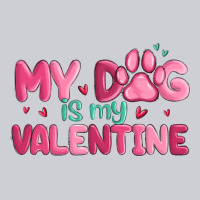 My Dog Is My Valentine Classic Tee | Teevron