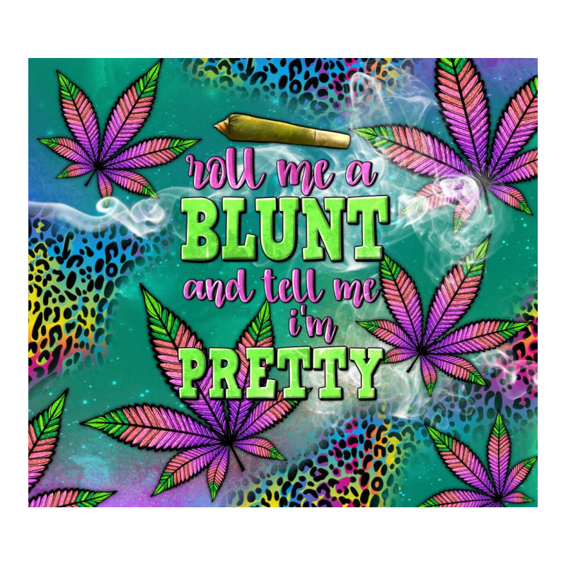 Roll Me A Blunt And Tell Me I'm Pretty Heavyweight Hoodie by TumblerDesignByShophia | Teevron