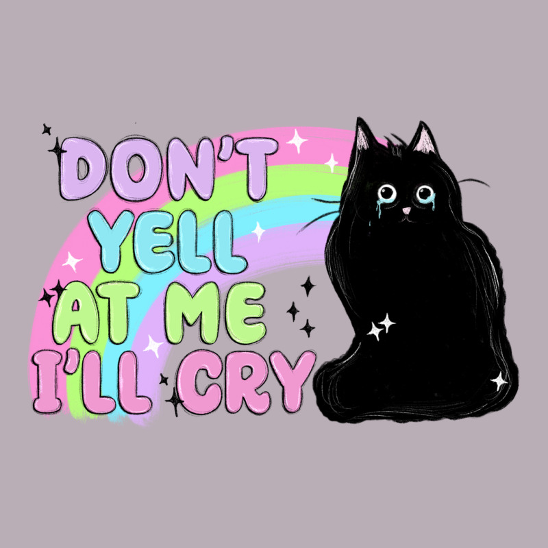 Dont Yell At Me Ill Cry Vintage Tee by MaliasSmallBusiness | Teevron