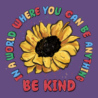 In A World Where You Can Be Anything Be Kind Vintage Hoodie | Teevron