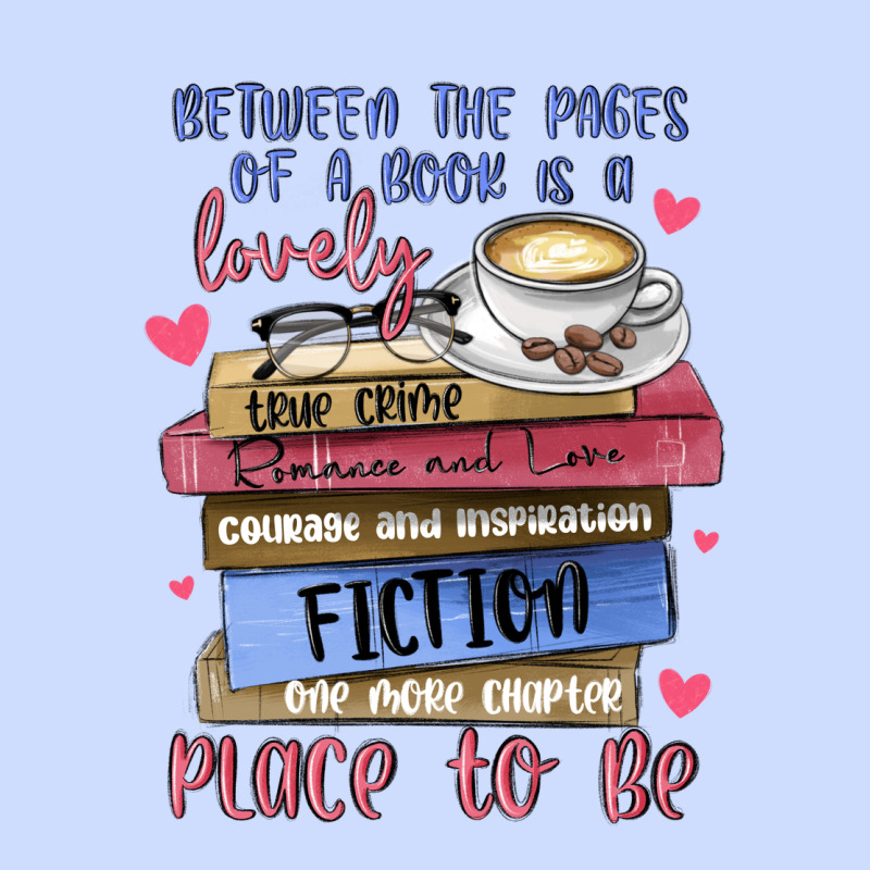 Between The Pages Of A Book Is Lovely Place To Be Urban Heavy Tee by MaliasSmallBusiness | Teevron