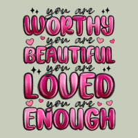 You Are Worthy You Are Beautiful Classic Tee | Teevron