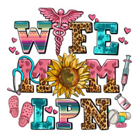 wife mom lpn | Teevron
