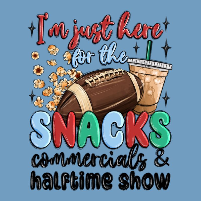 Im Just Here For The Snacks Commercials And  Halftime Show Urban Heavy Tee by MaliasSmallBusiness | Teevron